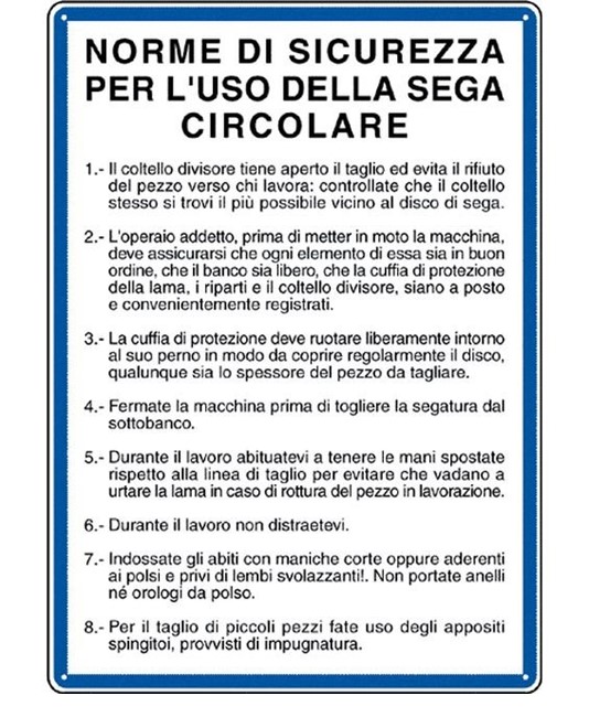 Cartello 'norme di sicurezza per l'uso della segna circolare' Cartello 'norme di sicurezza per l'uso della segna circolare'