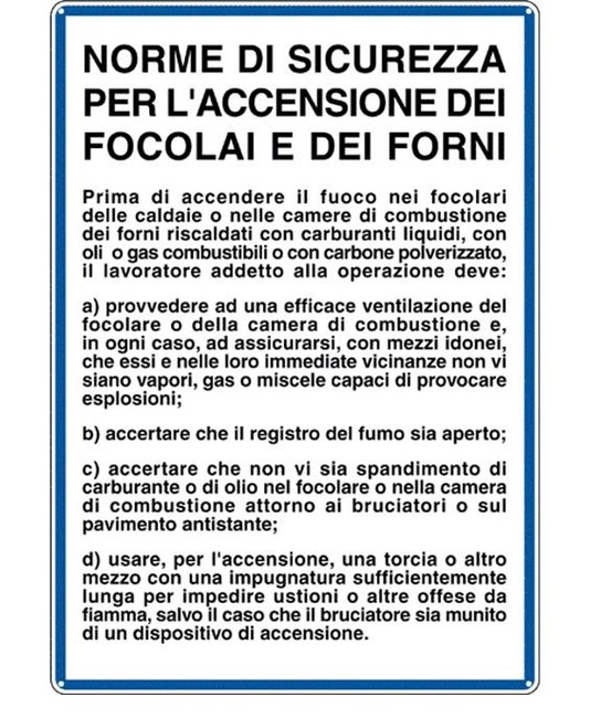 Cartello 'norme di sicurezza per l'accensione dei focolai e dei forni' Cartello 'norme di sicurezza per l'accensione dei focolai e dei forni'