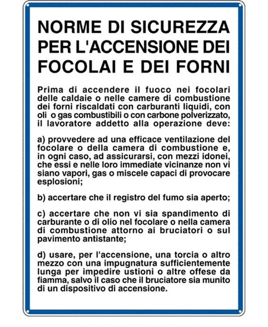 Cartello 'norme di sicurezza per l'accensione dei focolai e dei forni'