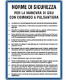 Cartello 'norme di sicurezza per la manovra di gru'