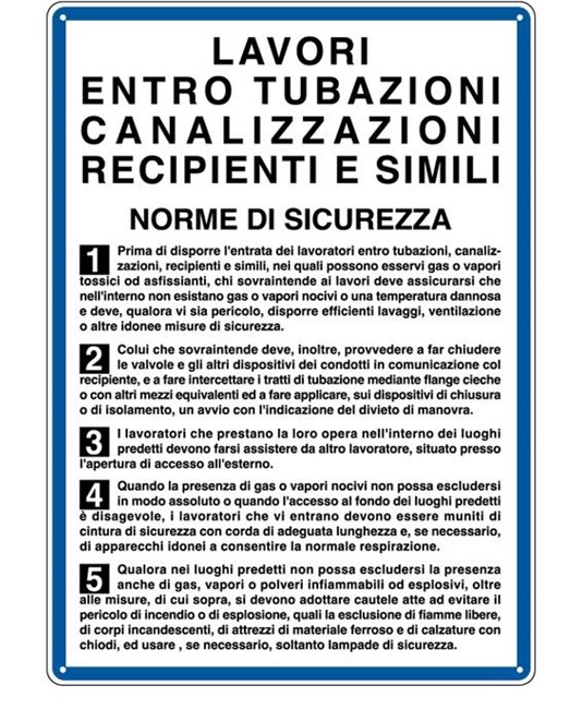 Cartello 'lavori entro tubazioni canalizzazioni recipienti' Cartello 'lavori entro tubazioni canalizzazioni recipienti'