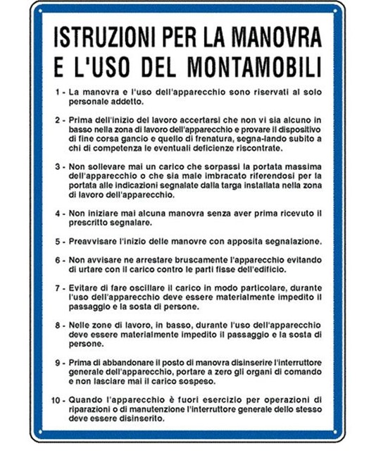 Cartello 'istruzioni per la manovra e l'uso di montamobili' Cartello 'istruzioni per la manovra e l'uso di montamobili'