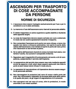 Cartello 'ascensori per trasporto di cose accompagnate da persone' dim:333x470mm