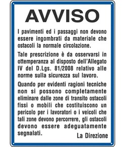 Cartello 'avviso i passaggi non devono essere ingombrati da ostacoli'