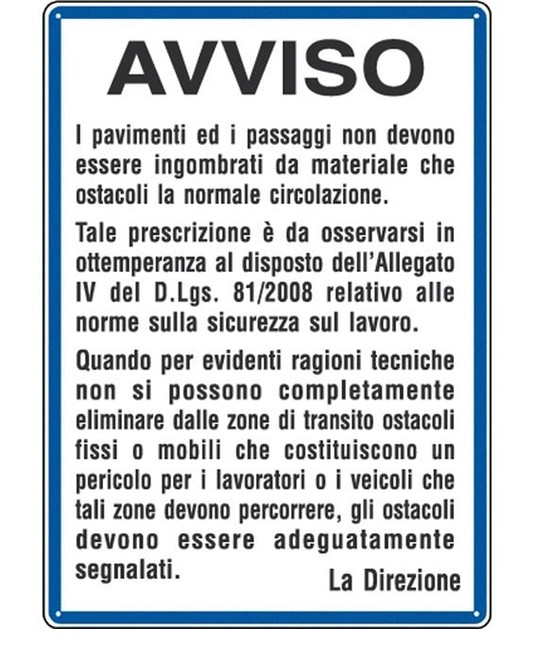 Cartello 'avviso i passaggi non devono essere ingombrati da ostacoli' Cartello 'avviso i passaggi non devono essere ingombrati da ostacoli'