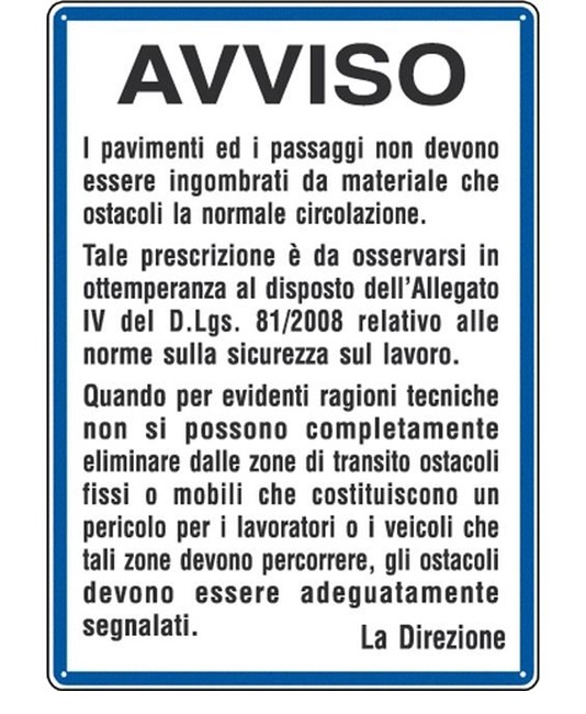 Cartello 'avviso i passaggi non devono essere ingombrati da ostacoli'