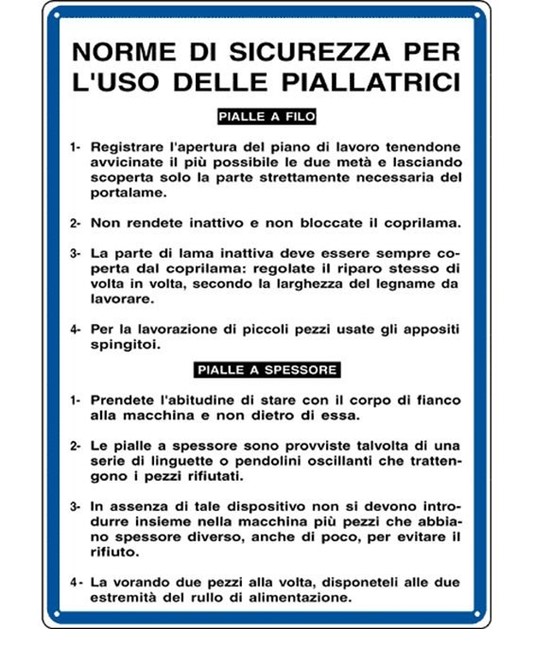 Cartello 'norme di sicurezza per l'uso delle piallatrici' Cartello 'norme di sicurezza per l'uso delle piallatrici'