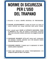 Cartello 'norme di sicurezza per l'uso del trapano'
