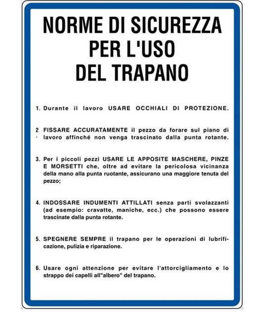 Cartello 'norme di sicurezza per l'uso del trapano' Cartello 'norme di sicurezza per l'uso del trapano'