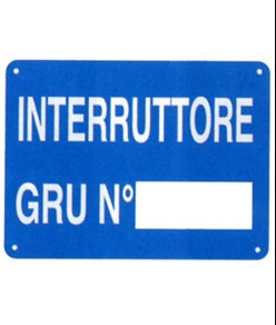 Cartello informativo 'interruttore gru n°__'