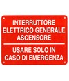 Cartello informativo 'interruttore elettrico generale ascensore...'  Interruttore elettrico generale