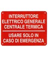 Cartello in alluminio per centrale termica  Interruttore elettrico generale