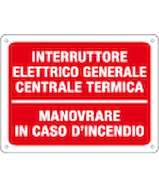 Cartello antincendio interruttore elettrico centrale termica Cartello antincendio interruttore elettrico centrale termica