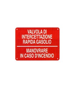 Cartello informativo 'valvola di intercettazione rapida gasolio'