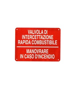 Cartello informativo 'valvola di intercettazione rapida combustibile'