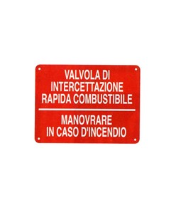 Cartello informativo 'valvola di intercettazione rapida combustibile'