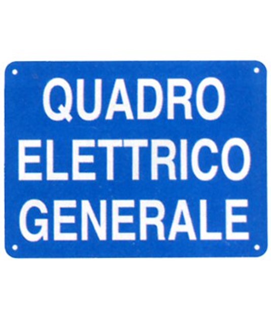 Cartello informativo 'quadro elettrico generale' Cartello informativo 'quadro elettrico generale'