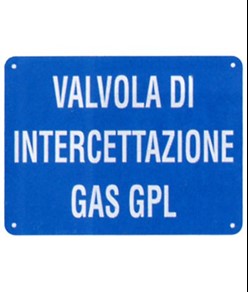Cartello informativo 'valvola di intercettazione gas gpl'
