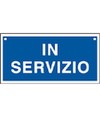 Cartello informativo con scritta 'in servizio'