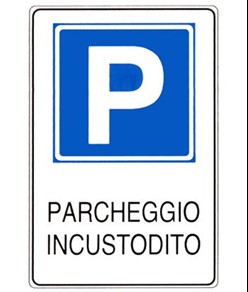 Cartello parcheggio incustodito