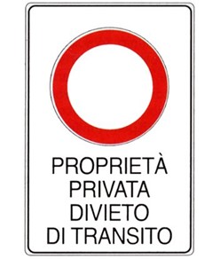 Cartello 'proprietà privata divieto di transito'