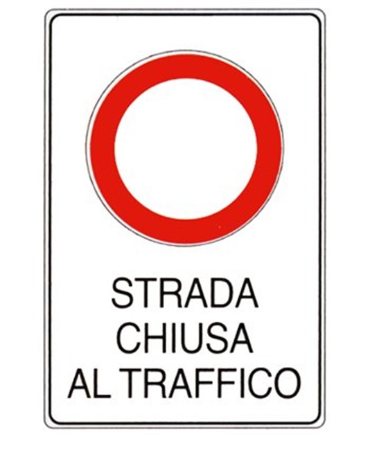 Cartello in lamiera rifrangente Strada chiusa al traffico Cartello in lamiera rifrangente Strada chiusa al traffico
