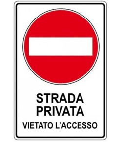 Cartello in lamiera rifrangente  Strada privata vietato l'accesso