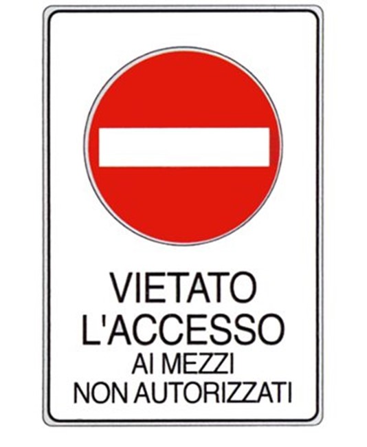 Cartello 'vietato l'accesso ai mezzi non autorizzati' Cartello 'vietato l'accesso ai mezzi non autorizzati'