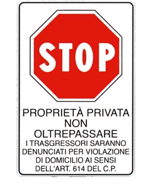 Cartello 'proprietà privata non oltrepassare' Cartello 'proprietà privata non oltrepassare'