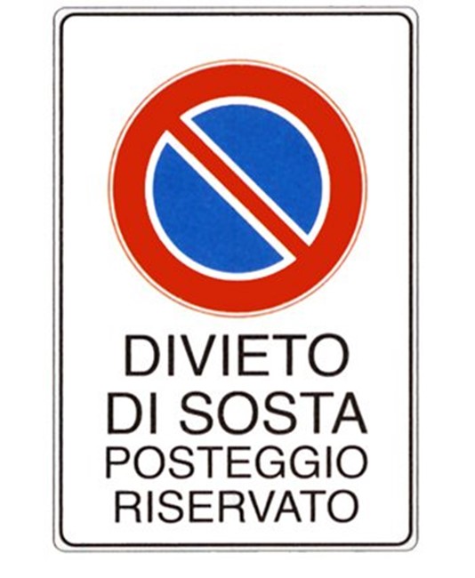 Cartello 'divieto di sosta posteggio riservato' Cartello 'divieto di sosta posteggio riservato'