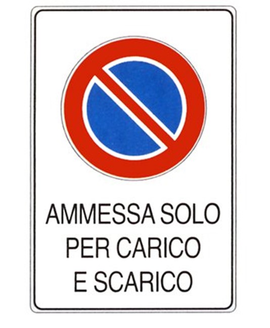 Cartello 'ammessa solo per carico e scarico' Cartello 'ammessa solo per carico e scarico'