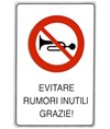 Cartello 'evitare rumori inutili grazie!'