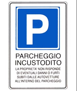 Cartello informativo parcheggio incustodito