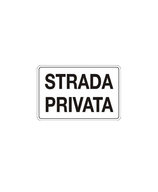Cartello 'strada privata' Cartello 'strada privata'