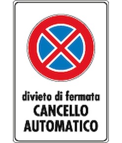 Cartello 'divieto di fermata cancello automatico'