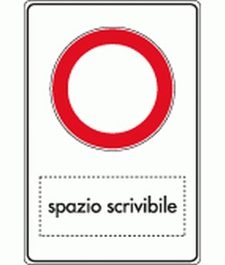 Cartello divieto di transito con spazio neutro scrivibile