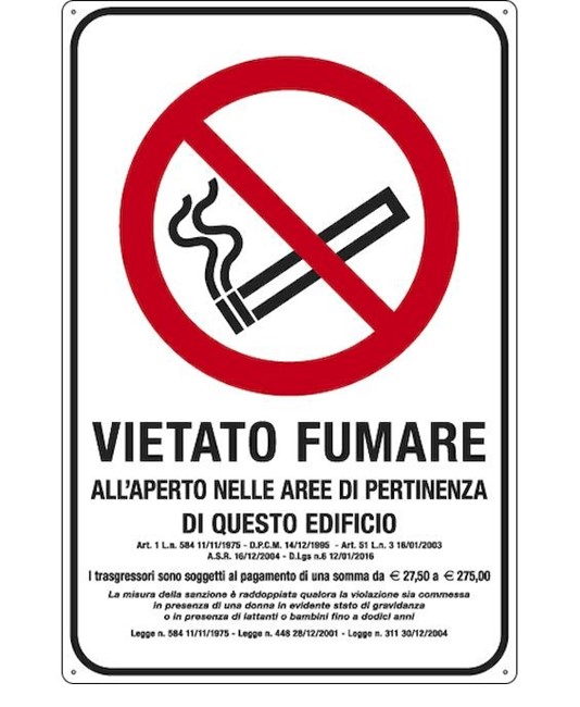 Cartello 'vietato fumare all'aperto nelle aree di pertinenza di questo edificio' Cartello 'vietato fumare all'aperto nelle aree di pertinenza di questo edificio'