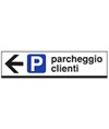 Cartello 'parcheggio clienti' Cartello 'parcheggio clienti'