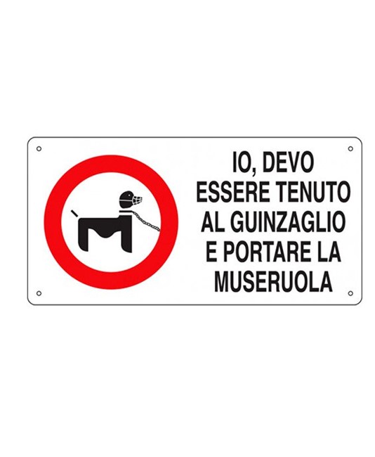 Cartello 'io devo essere tenuto al guinzaglio e portare la museruola' Cartello 'io devo essere tenuto al guinzaglio e portare la museruola'