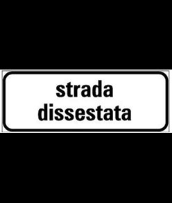 Pannello integrativo strada dissestata