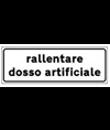 Pannello integrativo rallentare dosso artificiale