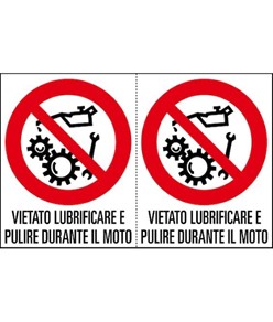 Adesivi 'vietato lubrificare e pulire durante il moto'