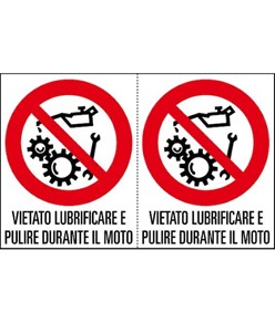Adesivo 'vietato lubrificare e pulire durante il moto'. Da 2 etichette
