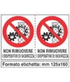 Adesivo 'non rimuovere i dispositivi di sicurezza'