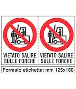 Adesivo 'vietato salire sulle forche'. Da 2 etichette