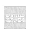 Cartello rifrangente in alluminio personalizzato su richiesta del cliente