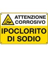 Cartello 'ipoclorito di sodio attenzione corrosivo'