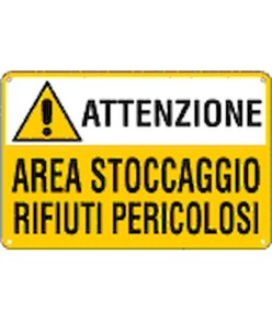 Cartello 'attenzione area stoccaggio rifiuti pericolosi'