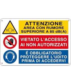 Cartello 'attenzione area con rumore superiore a 85 dc(A) vietato l'accesso...'