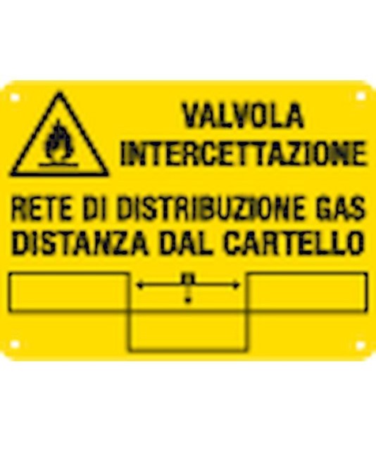 Cartello informativo 'valvola intercettazione rete di distribuzione gas' Cartello informativo 'valvola intercettazione rete di distribuzione gas'